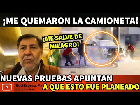 ¡ME QUEMAR0N LA CAMIONETA! NUEVAS PRUEBAS APUNTAN A QUE ESTO FUE PLANEADO