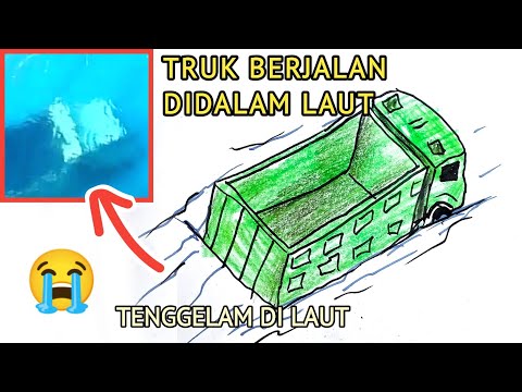 Truk Tenggelam Berjalan Didalam Laut 😭 cara menggambar truk oleng