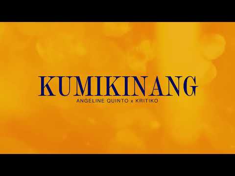 Angeline Quinto x Kritiko - Kumikinang (Audio)