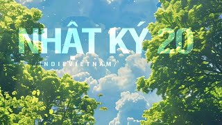 Nhật Ký 20 - Dư Hoàng Nam Dương | Anh Indie | Lyrics Official