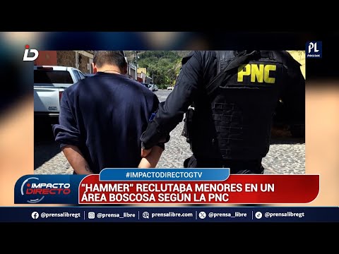 Supuesto pandillero apodado el "Hammer" es señalado de reclutar a menores y entrenarlos en el bosque