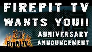 UK RAP MUSIC - FirePit TV - ANNIVERSARY ANNOUNCEMENT!!