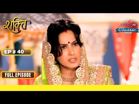 Maninder'S Plan Foiled! | Shakti | शक्ति | Full Episode | Ep. 40