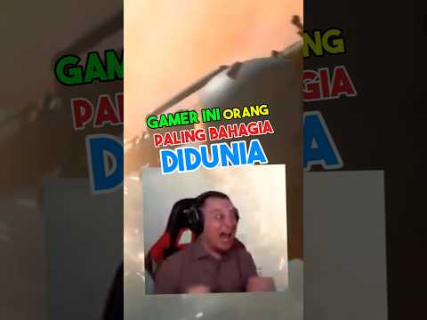 gamer paling bahagia di dunia