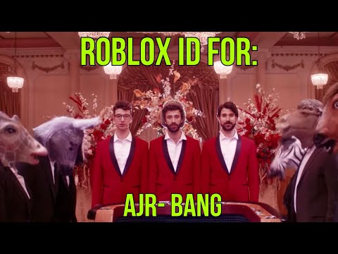 Roblox Id Code Bang Ajr 07 2021 - roblox ajr song ids