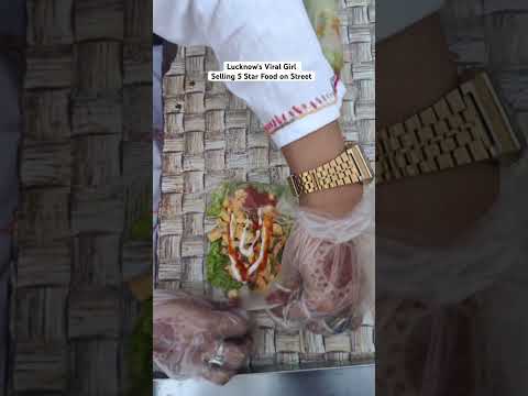 Luxury Resturent's Food On Street | A Girl Selling Healthy And Luxury Food On Chatori Gali Lucknow