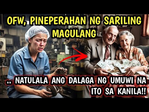 OFW, PINEPERAHAN NG SARILING MAGULANG!!