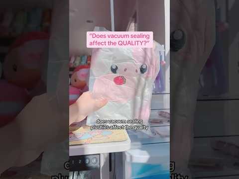 Does vacuum sealing affect the QUALITY?! 👀💗 #kawaii #plushies
