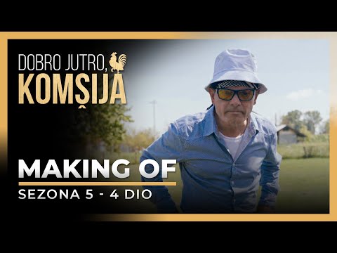 DOBRO JUTRO, KOMŠIJA - MAKING OF 4