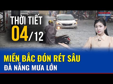 Dự báo thời tiết ngày mai 4/12: Hà Nội mưa rét, TP. HCM mưa rải rác, Đà Nẵng đón mưa lớn