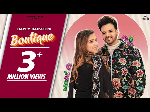Boutique : Happy Raikoti (Official Video) Laddi Gill | All In One (LP) | New Punjabi Song 2022