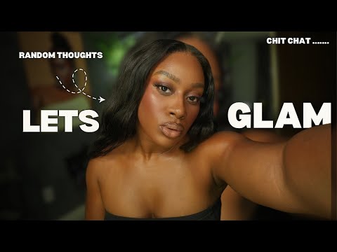 LETS GET GLAM.... Random Thoughts