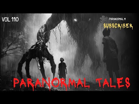 70 Bone Chilling Paranormal Tales Unleashed | Vol 110