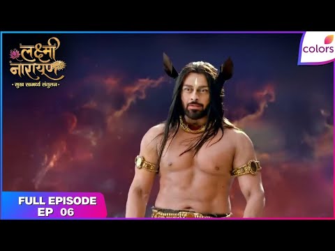 Lakshmi Narayan | Full Episode Ep. 6 | Hayagriv attacks the planet | Colors TV