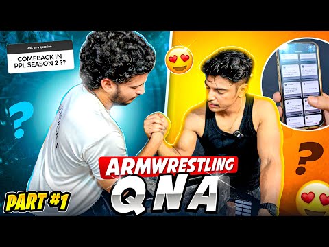 Arm Wrestling QNA part 1 | ft @Mithhu_BABA  |