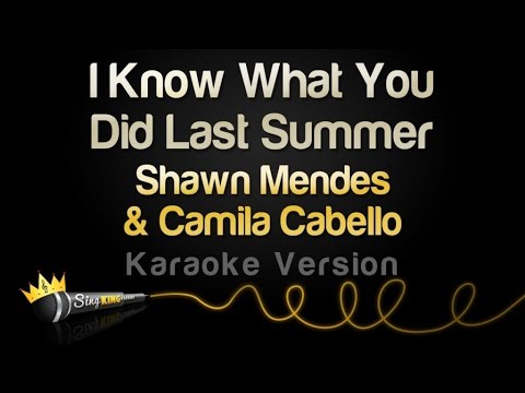Shawn Mendes & Camila Cabello – I Know What You Did Last Summer (Karaoke Version)