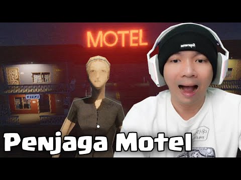 Nasib Penjaga Motel Di Malam Hari - The Motel Indonesia