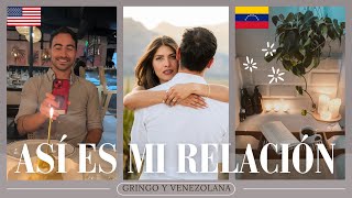 Así es mi relación con Mi Gringo 🇺🇸 y 🇻🇪 | Vlogs que no había mostrado: su cumple, fotos y más