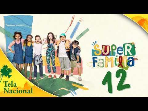 Super Família (2019) - Episódio 12 • Série Infantil | Tela Nacional