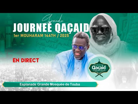 🔴En Direct Duplex Grande Journée Qaçaid 1ére Mouharam 1447/2025 |Esplande Grande Mosquée Touba