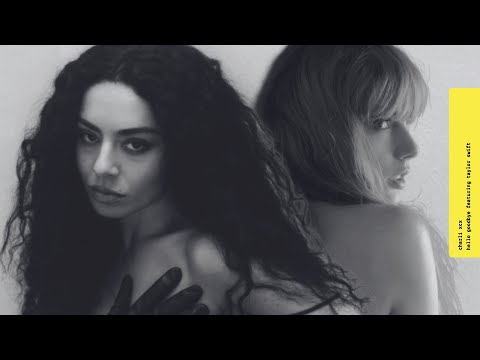 Charli xcx - Hello goodbye featuring taylor swift