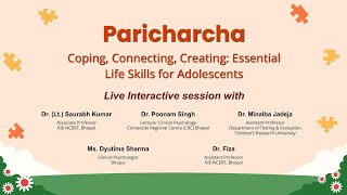 MANODARPAN: Paricharcha: Coping, Connecting, Creating: Essential Life Skills for Adolescents