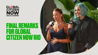 Closing Remarks & Global Citizen Live: Rio de Janeiro Preview | Global Citizen NOW: Rio 2026