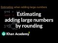 Estimating Large Number Addition through Rounding