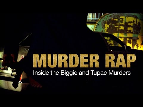 Murder Rap: Inside the Biggie and Tupac Murders - Official Trailer
