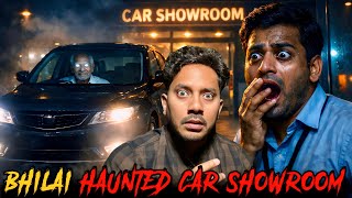 Bhilai Haunted Car Showroom | Subscriber Real Horror Story