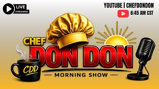 CHEF DON DON MORNING SHOW | Lawsuit Update, Influencer Ashlee Update + MORE