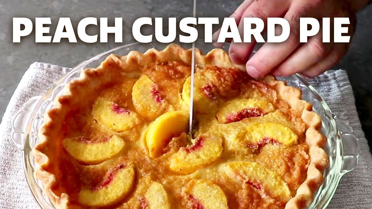 Peach Custard Pie - Food Wishes