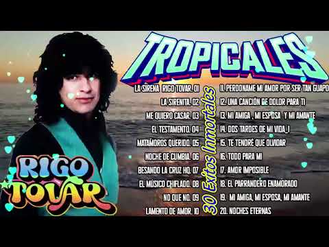 🎶 LAS 30 MEJORES CANCIONES DE RIGO TOVAR – 30 ÉXITOS INOLVIDABLES DE RIGO TOVAR 🎶