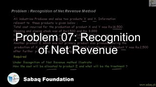 Problem 07: Recognition of Net Revenue