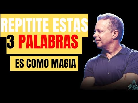 ¡EL PODER DE 3 PALABRAS ! Que cambiaran tu destino para siempre  Joe Dispenza