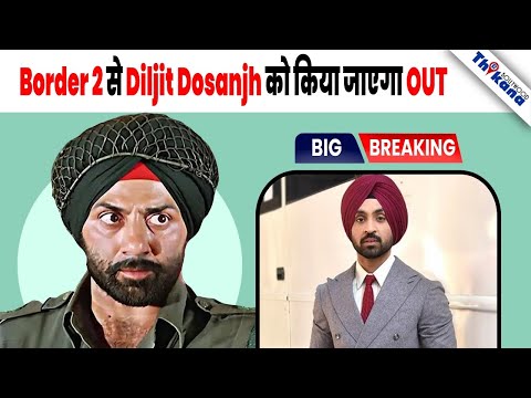 Film Association ने Sunny Deol को लिखा Letter “Border 2 से Diljit Dosanjh को करो OUT”