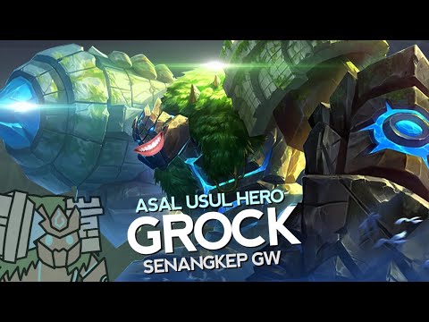 Asal Usul Hero Grock Senangkep Gw - MLBB Indonesia