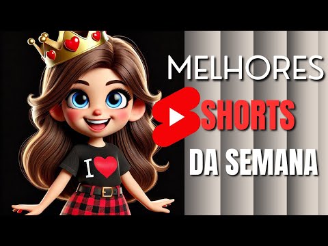 Você Não Pode Perder Os Melhores Shorts da Semana 🎥💯 #6