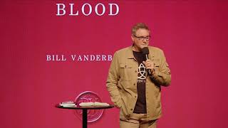 🔥  BILL VANDERBUSH | THE SOUND OF YOUR BLOOD 🔥