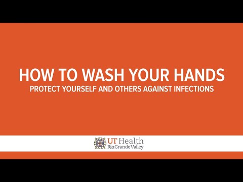 How to Wash Your Hands | UT Health RGV