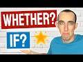 Using 'Whether' and 'If' Correctly