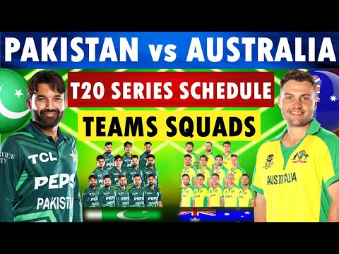 Pakistan vs Australia T20 series schedule 2024 & teams squads. Pakistan Squad | Australia Squad