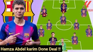 Abdel Karim Done Deal ~ Barcelona Potential 4-2-3-1 Line up/Squad with Karim  Depths Season 2026/27
