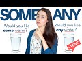 Understanding 'Some' and 'Any' Usage