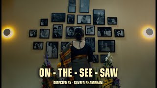 On The See Saw | Official Trailer | Film Releasing on 1st July