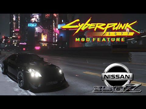 Cyberpunk 2077 Mod Showcase: Nissan 350Z - ArchiveXL