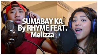 SUMABAY KA by RHYME feat. MELIZZA