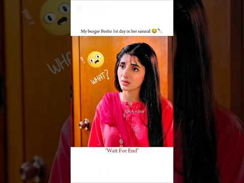 My burger Bestie on her sasural ๐๐ฅ|| #viralvideo #explore #viralshort