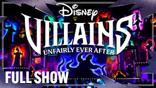 Disney Villains - Unfairly Ever After | *FULL SHOW* Disney's Hollywood Studios