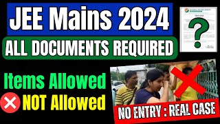 JEE Mains 2024: All DOCUMENTS Required for  Exam Centre 📄 | Dress Code? | Instructions for JEE 2024
